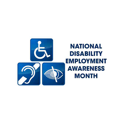National Disability Employment Awareness Month